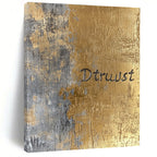 Gold and Gray “Dtruust” Abstract Painting of Inspirational Text GAB0136
