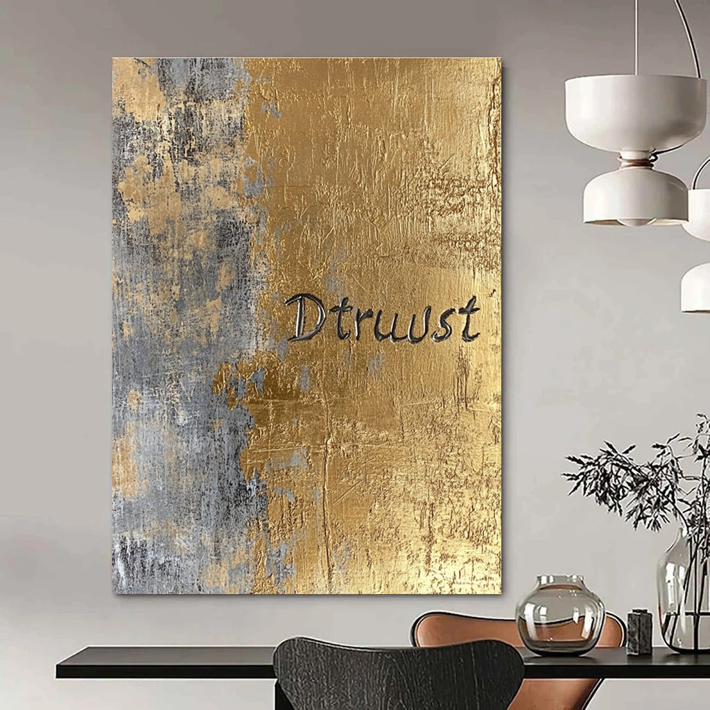 Gold and Gray “Dtruust” Abstract Painting of Inspirational Text GAB0136
