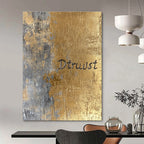 Gold and Gray “Dtruust” Abstract Painting of Inspirational Text GAB0136