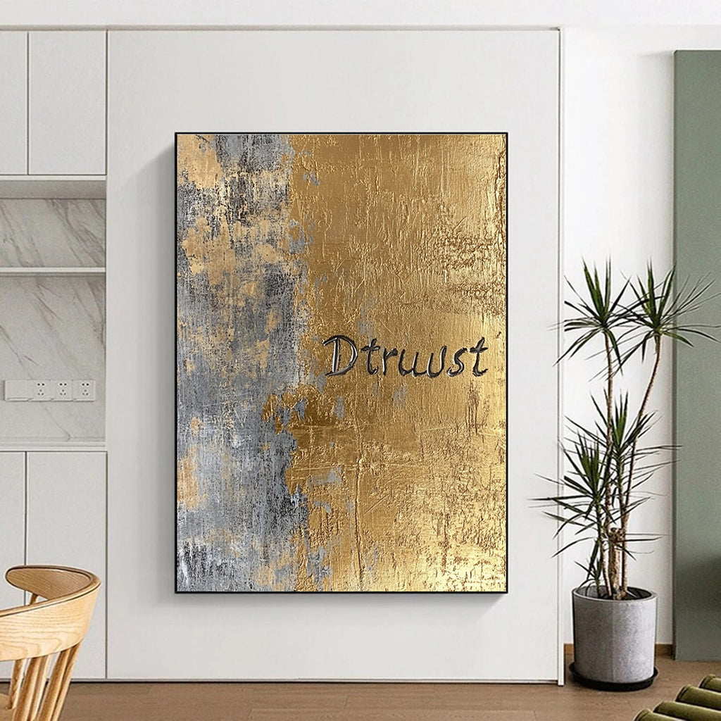 Gold and Gray “Dtruust” Abstract Painting of Inspirational Text GAB0136